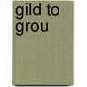 Gild to grou door Schoustra