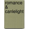 Romance & Canlelight by A. Sanders