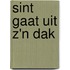 Sint gaat uit z'n dak