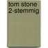 Tom Stone 2-stemmig