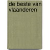 De beste van Vlaanderen by F. Rich