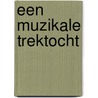 Een muzikale trektocht door C. van Orsouw