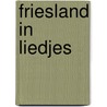 Friesland in liedjes door A. Scheper