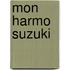 Mon Harmo Suzuki