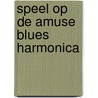 Speel op de amuse blues harmonica door Onbekend