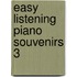 Easy listening piano souvenirs 3