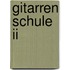 Gitarren schule ii