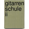 Gitarren schule ii door Ratzkowski