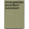 Onvergetelijke accordeon successen door C. van Orsouw
