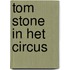 Tom Stone in het circus