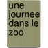Une journee dans le zoo