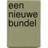 Een nieuwe bundel door Onbekend