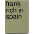 Frank rich in spain