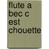 Flute a bec c est chouette