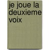 Je joue la deuxieme voix door Stone