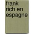 Frank rich en espagne