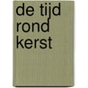 De tijd rond Kerst door L. Wouters