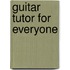 Guitar tutor for everyone