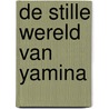 De stille wereld van Yamina door N. Boumaaza