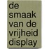 De smaak van de vrijheid display