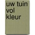 Uw tuin vol kleur
