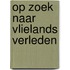 Op zoek naar vlielands verleden