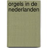 Orgels in de nederlanden door Symons