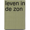 Leven in de zon door Berkhof