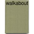 Walkabout