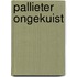 Pallieter ongekuist