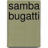 Samba Bugatti by Griffo