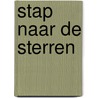 Stap naar de sterren door Onbekend