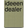 Ideeen dealer by Berthet