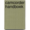 Camcorder handboek by Goddyn