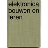 Elektronica bouwen en leren by Both