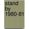 Stand by 1980-81 door Onbekend