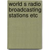 World s radio broadcasting stations etc door Both