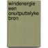 Windenergie een onuitputtelyke bron