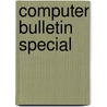 Computer bulletin special door Onbekend