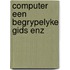 Computer een begrypelyke gids enz