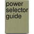 Power selector guide