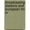 Broadcasting stations and european fm tv door Both