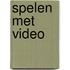 Spelen met video