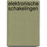 Elektronische schakelingen by Dirksen