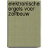 Elektronische orgels voor zelfbouw