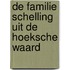 De familie Schelling uit de Hoeksche Waard