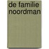 De familie Noordman
