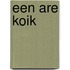 Een are koik