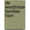 De Westfriese Families Ham door K. Balk-Oud