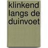 Klinkend langs de duinvoet door Groenewoud